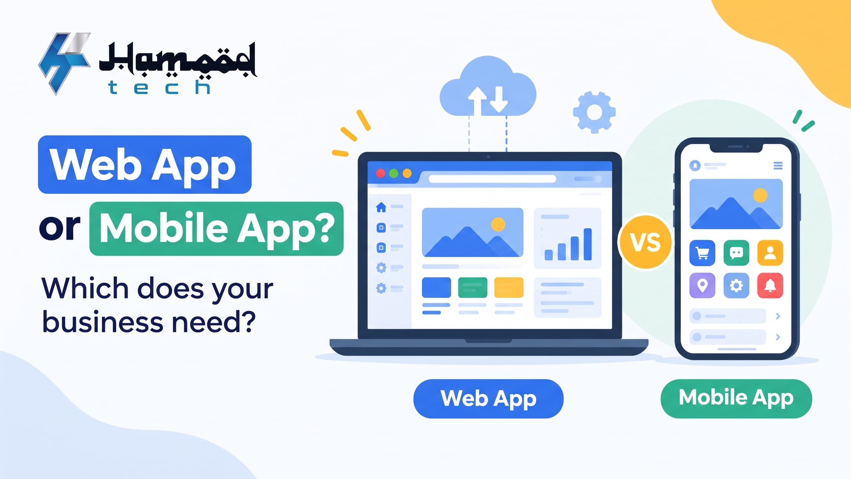 Web App or Mobile App? Which Does Your Business Need?